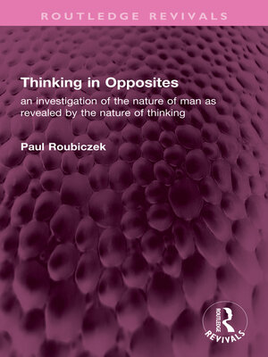 cover image of Thinking in Opposites